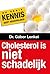 Cholesterol (Medische dogma...