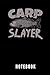 Carp Slayer Notebook by GC Publishing