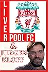 Liverpool Fc: And Jurgen Klopp - Man Of Turning Point