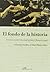 El fondo de la historia by Ana Carrasco Conde [et al.]