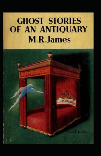 Ghost Stories of an Antiquary Illustrated