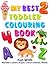 My Best Toddler Colouring B...