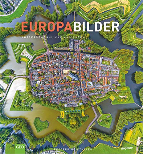 Europabilder: Außergewöhnliche Ansichten (Hardcover)