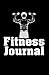 Fitness Journal: Dein Tageb...