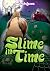 Slime in Time (Madaboutsnai...