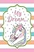 My Dream: Writing Journal f...