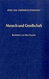 Mensch Und Gesellschaft: Beitrage Zur Sozialpolitik Und Zu Sozialen Fragen. Band I. Bearb. Von Otto Neuloh (German Edition)