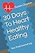 30 Days To Heart Healthy Ea...