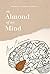The Almond of My Mind: The ...