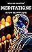 Meditations: A New Perspect...