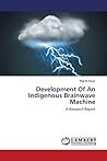 Development Of An Indigenous Brainwave Machine by Reji M. Issac