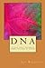 D N A: A love that crumbles...