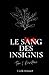 Le sang des insignis: Résis...