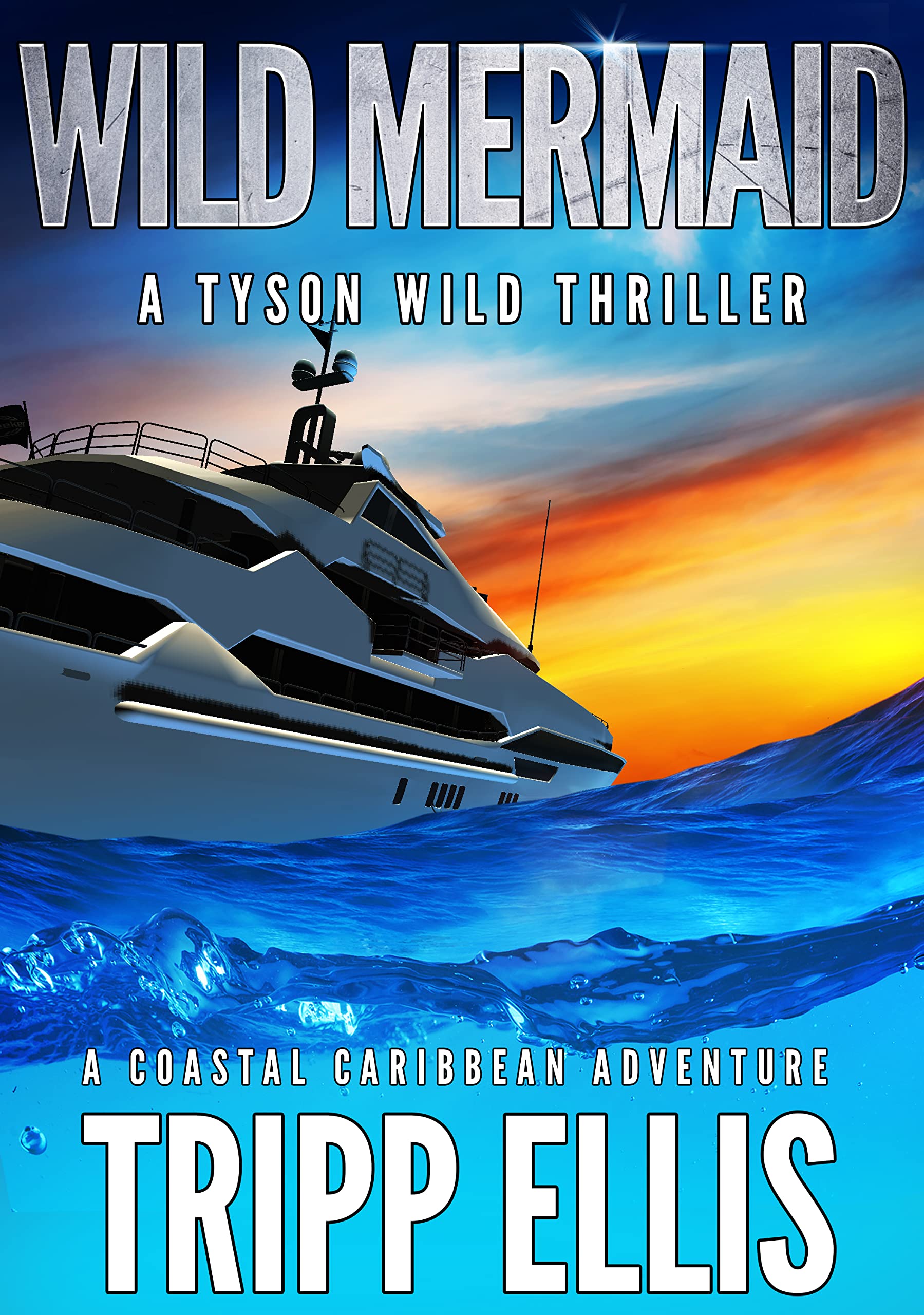 Wild Mermaid (Tyson Wild Thriller,  #54)