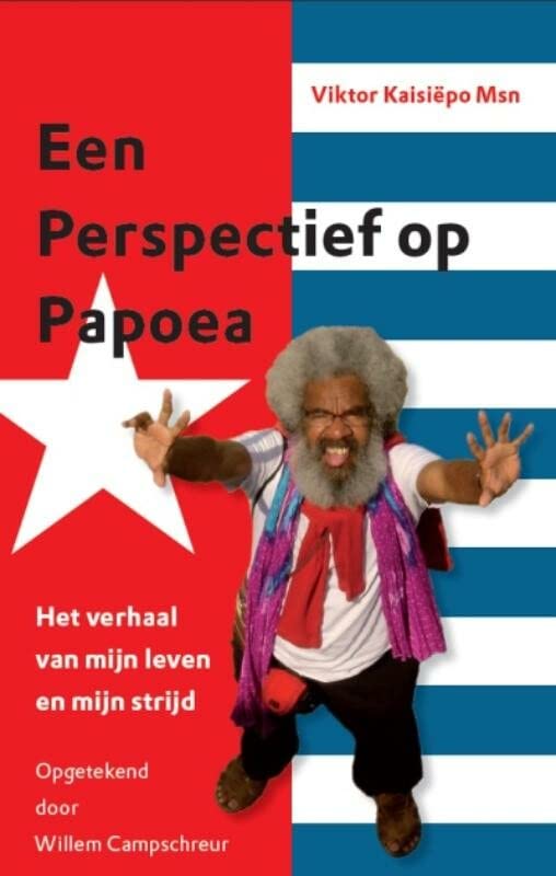 Een perspectief op Papoea: het verhaal van mijn leven en mijn strijd (Paperback)