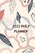 2022 Daily Planner One Year...