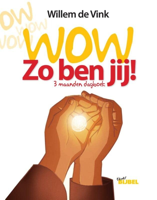 Wow, zo ben jij!: 3 maanden dagboek (Paperback)