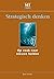 Strategisch denken: op zoek naar nieuwe helden (Dutch Edition)