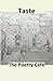 Taste: An anthology of poet...