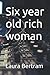 Six year old rich woman