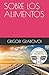 SOBRE LOS ALIMENTOS