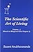 The Scientific Art of Living