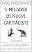 Tre miliardi di nuovi capit...