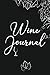Wine Journal: A Notebook Of...