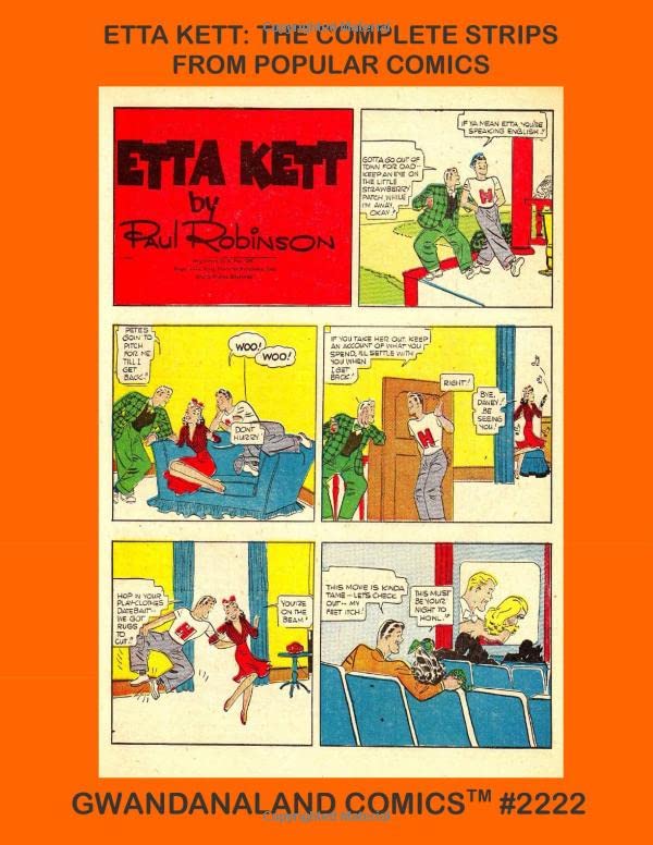 Etta Kett: The Complete Strips From Popular Comics: Gwandanaland Comics #2222 --- Paul Robinson's Perpetual Teen With Her Stories from Popular Comics #90-112, 119-125! (Paperback)