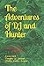 The Adventures of DJ and Hunter by Larry C York