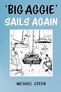 Big Aggie Sails Again