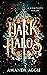 Dark Halos: The Complete Se...