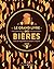 Le grand livre des bières -...