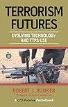 Terrorism Futures: Evolving Technology and Ttps Use