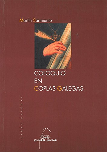 Coloquio en coplas galegas martin sarmiento (letras galegas (Paperback)