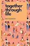 BFF Notebook: BFF Together Through Life Cute Design Composition Notebook College Ruled 120 Pages 6 x 9”