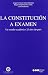 La Constitución a examen  by Gregorio Peces-Barba