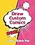 Draw Custom Comics: 8.5x11 ...