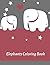 Elephant coloring book: Eas...