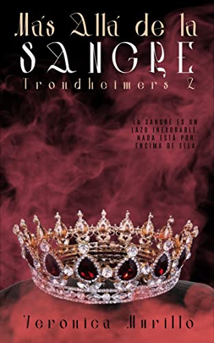 Más Allá de la Sangre (Saga Trondheimers nº 2) (Spanish Edition)