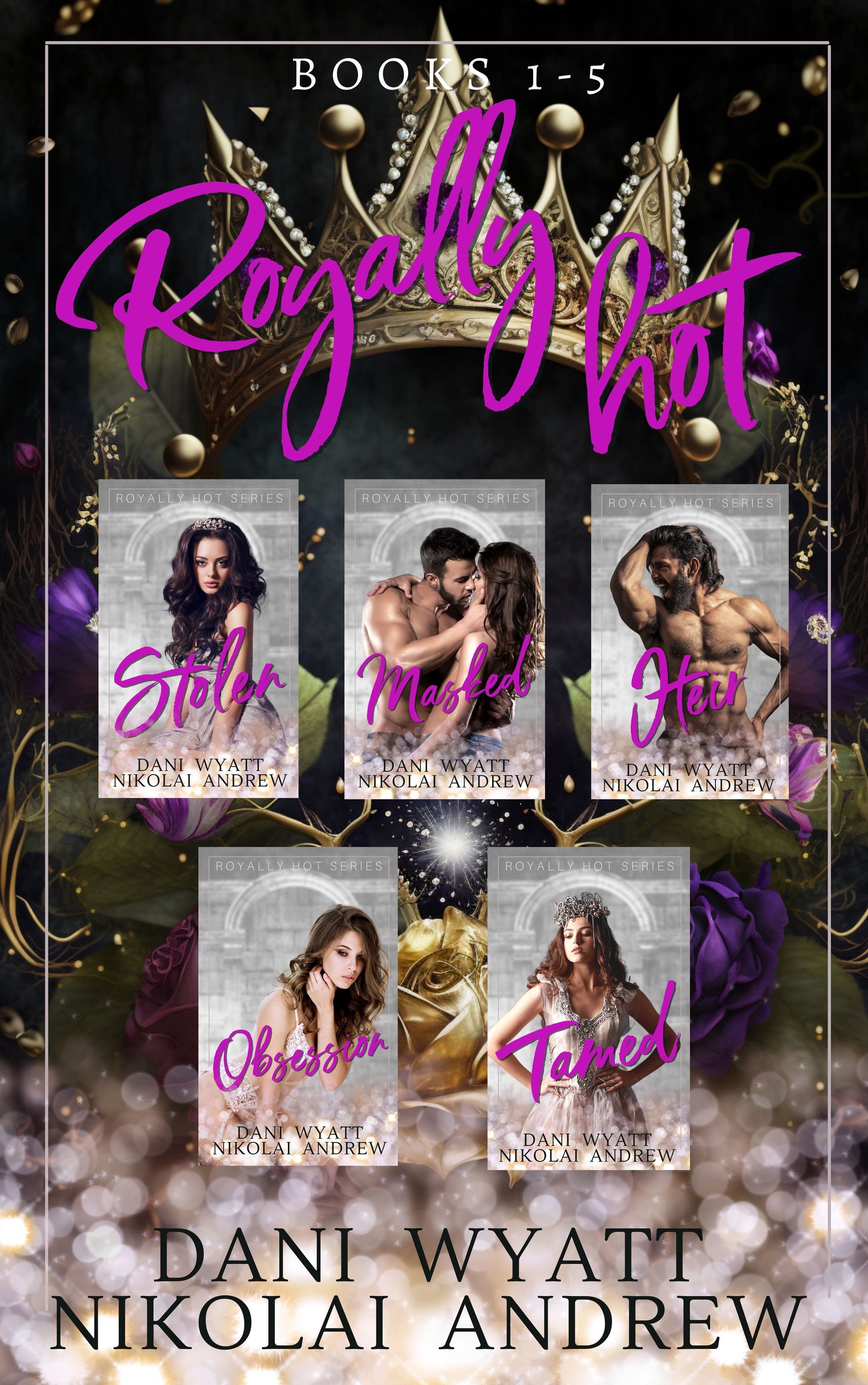 Royally Hot the Bundle: Royal Romance Bundle with Exclusive Book Tamed Included (Royally Hot #1-5)