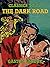 The Dark Road (Classics To Go)