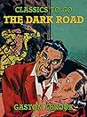 The Dark Road (Classics To Go)