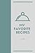 My Favorite Recipes by D Cook
