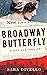 Broadway Butterfly: A Thriller