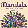 Mandala for All Ages and Abilities - Book 2 Mandala for All Ages and Abilities - Book 2