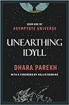 Unearthing Idyll