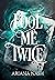 Fool Me Twice (Court of Pain, #2) by Ariana Nash