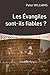 Les évangiles sont-ils fiables?: Quelles sont les preuves de la fiabilité des Évangiles?