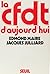La CFDT d'aujourd'hui (H.C....